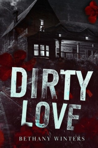 Cover of Dirty Love (Alternate Cover Edition)