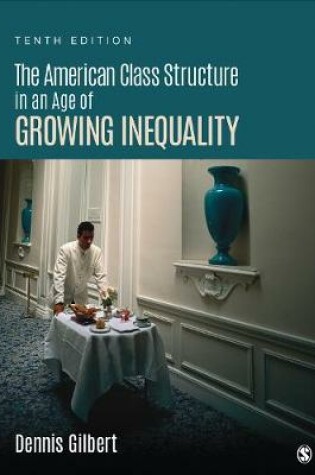 Cover of The American Class Structure in an Age of Growing Inequality