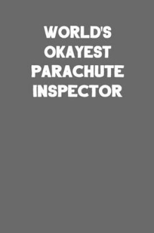 Cover of World's Okayest Parachute Inspector