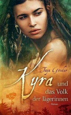 Cover of Kyra Und Das Volk Der J gerinnen