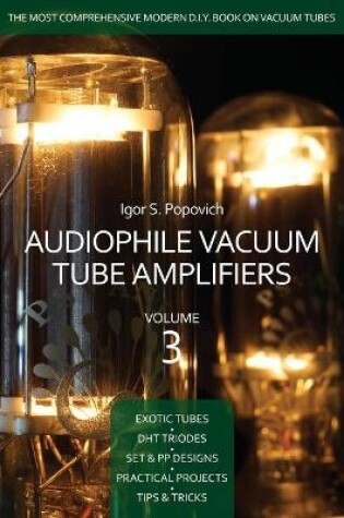 Cover of Audiophile Vacuum Tube Amplifiers Volume 3