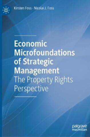 Cover of Economic Microfoundations of Strategic Management