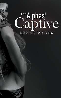 Book cover for The Alphas' Captive