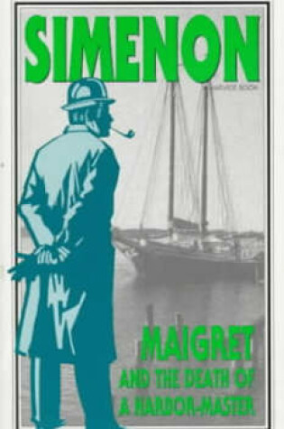 Cover of Maigret and the Death of a Harbour Master