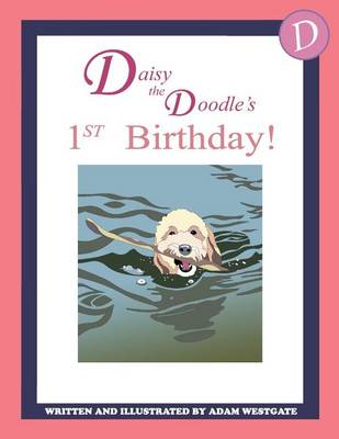 Book cover for Daisy the Doodle's 1st Birthday!