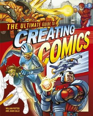Book cover for The Ultimate Guide to Creating Comics