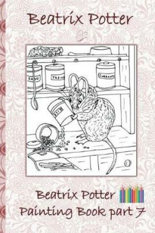 Cover of Beatrix Potter Painting Book Part 7 ( Peter Rabbit )