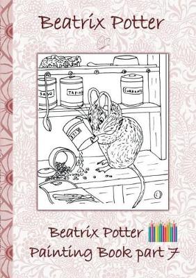Book cover for Beatrix Potter Painting Book Part 7 ( Peter Rabbit )