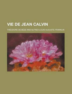 Book cover for Vie de Jean Calvin