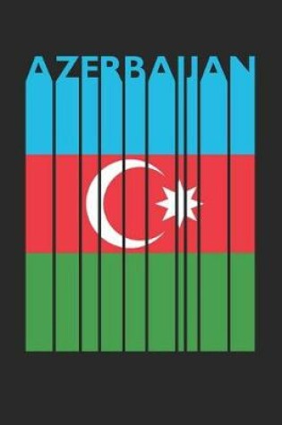 Cover of Vintage Azerbaijan Notebook - Retro Azerbaijan Planner - Azerbaijani Flag Diary - Azerbaijan Travel Journal