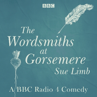 Book cover for The Wordsmiths at Gorsemere: The Complete Series 1 and 2