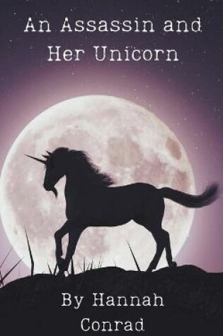 Cover of An Assassin and Her Unicorn