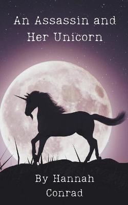 Book cover for An Assassin and Her Unicorn