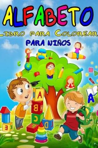 Cover of Alfabeto Libro para Colorear para Ninos