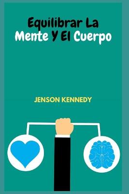 Book cover for Equilibrar La Mente Y El Cuerpo