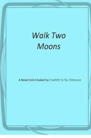 Cover of Walk Two Moons