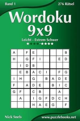 Cover of Wordoku 9x9 - Leicht bis Extrem Schwer - Band 1 - 276 Ratsel