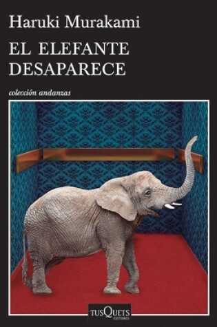 Cover of El Elefante Desaparece / The Elephant Vanishes