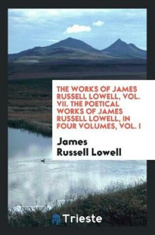 Cover of Lowell's Works, Volume 7