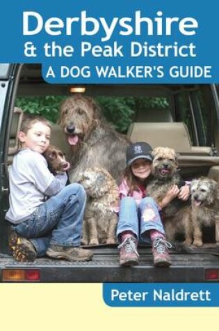 Cover of Derbyshire & the Peak District - a Dog Walker's Guide