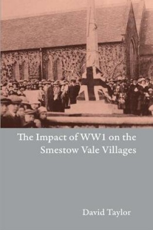 Cover of The Impact Of World War One on the Smestow Vale Villages