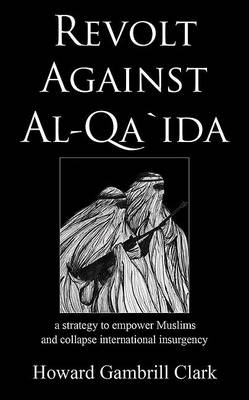 Book cover for Revolt Against Al Qa'ida