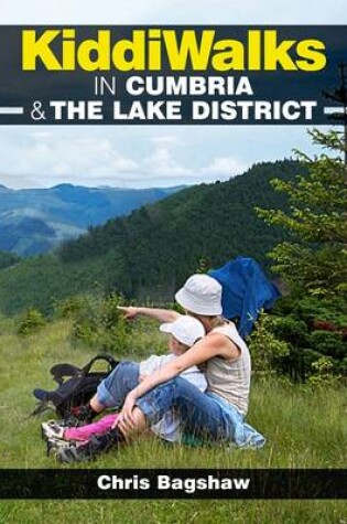 Cover of Kiddiwalks in Cumbria & the Lake District