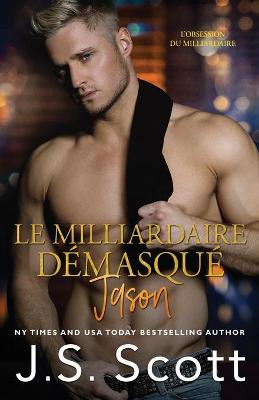 Book cover for Le milliardaire demasque Jason