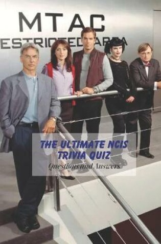 Cover of The Ultimate NCIS Trivia Quiz