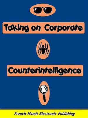 Book cover for Taking on Corporate Counterintelligence