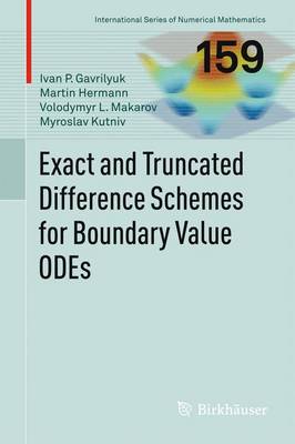 Book cover for Exact and Truncated Difference Schemes for Boundary Value ODEs