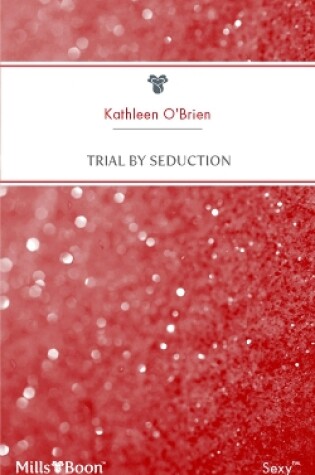 Cover of Trial By Seduction