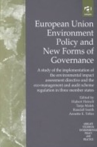 Cover of European Union Environment Policy and New Forms of Governance