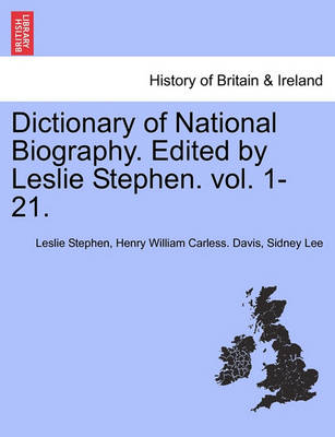 Book cover for Dictionary of National Biography. Edited by Leslie Stephen. Vol. 1-21.