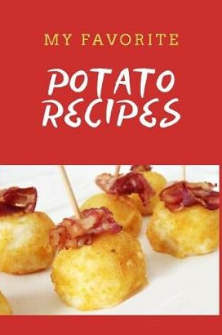 Cover of My FavoritePotato Recipes