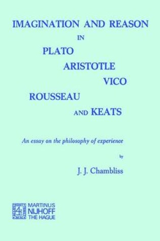 Cover of Imagination and Reason in Plato, Aristotle, Vico, Rousseau and Keats