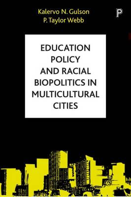 Book cover for Education Policy and Racial Biopolitics in Multicultural Cities