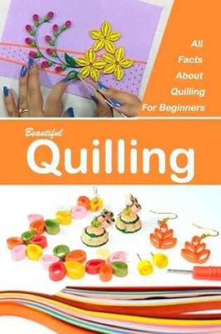 Cover of Beautiful Quilling