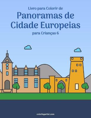 Book cover for Livro para Colorir de Panoramas de Cidade Europeias para Criancas 6