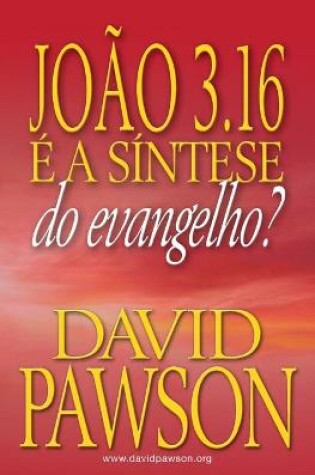 Cover of Joao 3.16 E a Sintese Do Evangelho?