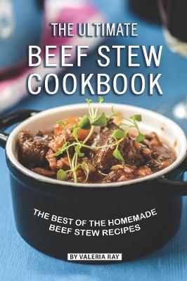 Book cover for The Ultimate Beef Stew Cookbook