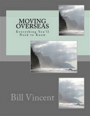 Book cover for Moving Overseas: Everything You'll Need to Know