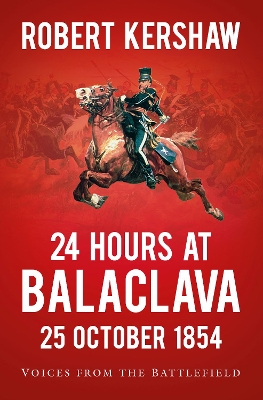 Book cover for 24 Hours at Balaclava: 25 October 1854