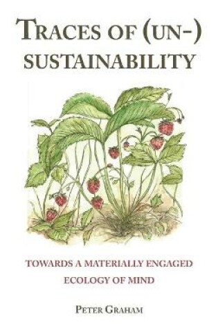 Cover of Traces of (Un-) Sustainability