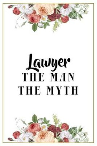 Cover of Lawyer The Man The Myth