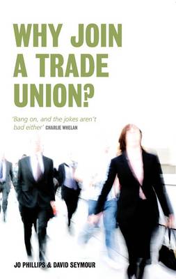 Book cover for Why Join a Trade Union?