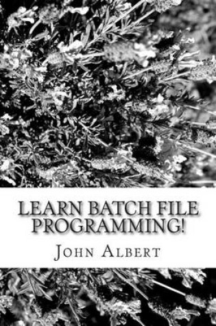 Cover of Learn Batch File Programming!