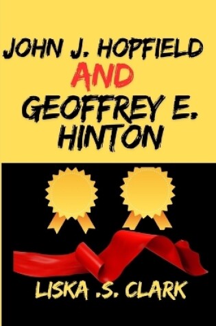 Cover of John J. Hopfield and Geoffrey E. Hinton