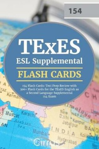 Cover of TExES ESL Supplemental 154 Flash Cards