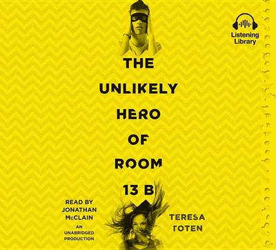 Book cover for The Unlikely Hero of Room 13B